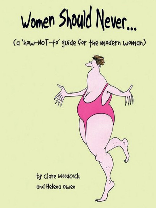 Title details for Women Should Never . . . by Clare Woodcock - Available